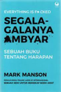 Image of Segala-Galanya Ambyar: Sebuah Buku Tentang Harapan